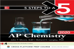 Book cover of 5 Steps to a 5: AP Chemistry 2020 by John Moore Book cover of 5 Steps to a 5: AP Chemistry 2020 by John Moore
